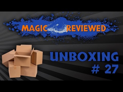 Magic Reviewed - Unboxing # 27