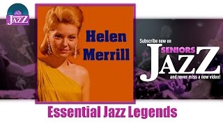 Helen Merrill - Essential Jazz Legends (Full Album / Album complet)
