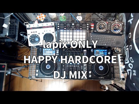 dj TAKU - lapix ONLY HAPPY HARDCORE DJ MIX