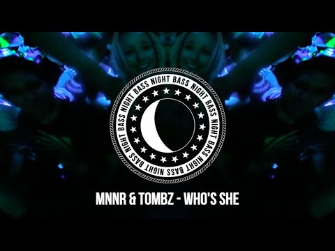MNNR & Tombz - Who's She