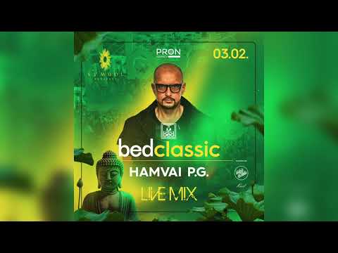 BED CLASSIC (12.) 2024 03 02 BUDAPEST SYMBOL LIVE MIX BY: HAMVAI PG