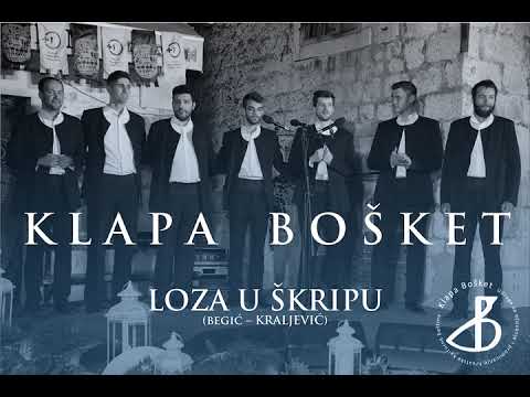 Klapa Bošket - Loza u škripu