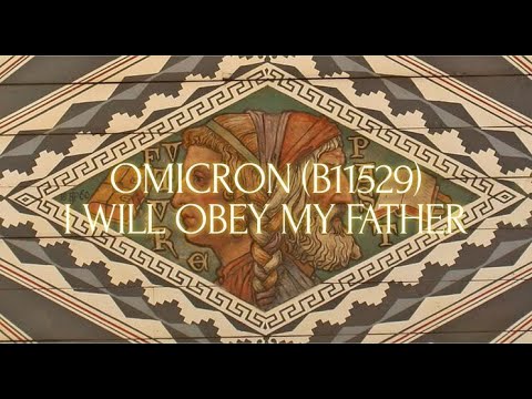 Omicron ( B11529 ) I Will Obey My Father