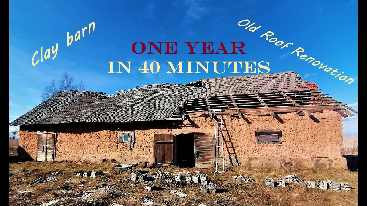 ONE YEAR TIMELAPSE | Renovating Old Roof - Working Only On Weekends
