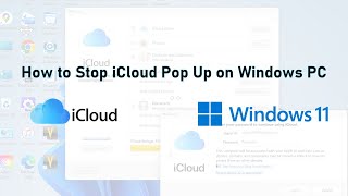 How to Stop iCloud Pop Up on Windows PC