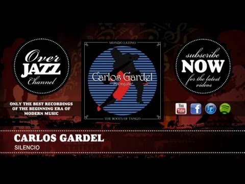 Carlos Gardel - Silencio