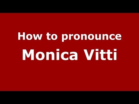 How to pronounce Monica Vitti (Italian/Italy) - PronounceNames.com