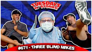 Three Blind Mikes | Tuesdays with Stories #671 w/ Mark Normand and Joe List