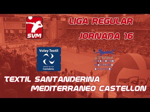 Jornada 16 C.V. Textil Santanderina vs C.V. Mediterráneo Castellón