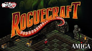 472: RogueCraft: Making The Ultimate Modern Amiga Game - The Retro Hour EP472