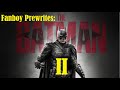 Fanboy Prewrites The Batman 2