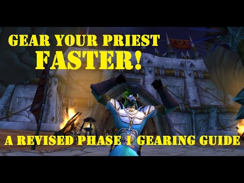 Gear Your Priest FASTER! - Updated Phase 1 Holy Priest Gearing Guide