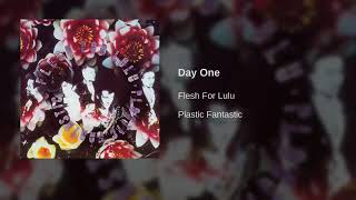 Flesh For Lulu - Day One