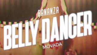 Movada - Bananza (Belly Dancer) video