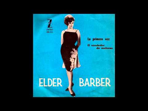 Elder Barber - El Vendedor De Melones (Watermelon Man in Spanish, Herbie Hancock)