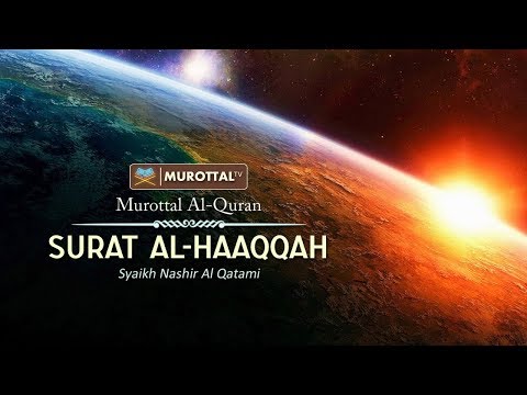 Menangis dan Merinding, Bacaan Al-Qur'an Merdu Menggetarkan Jiwa Surat Al Haqqah