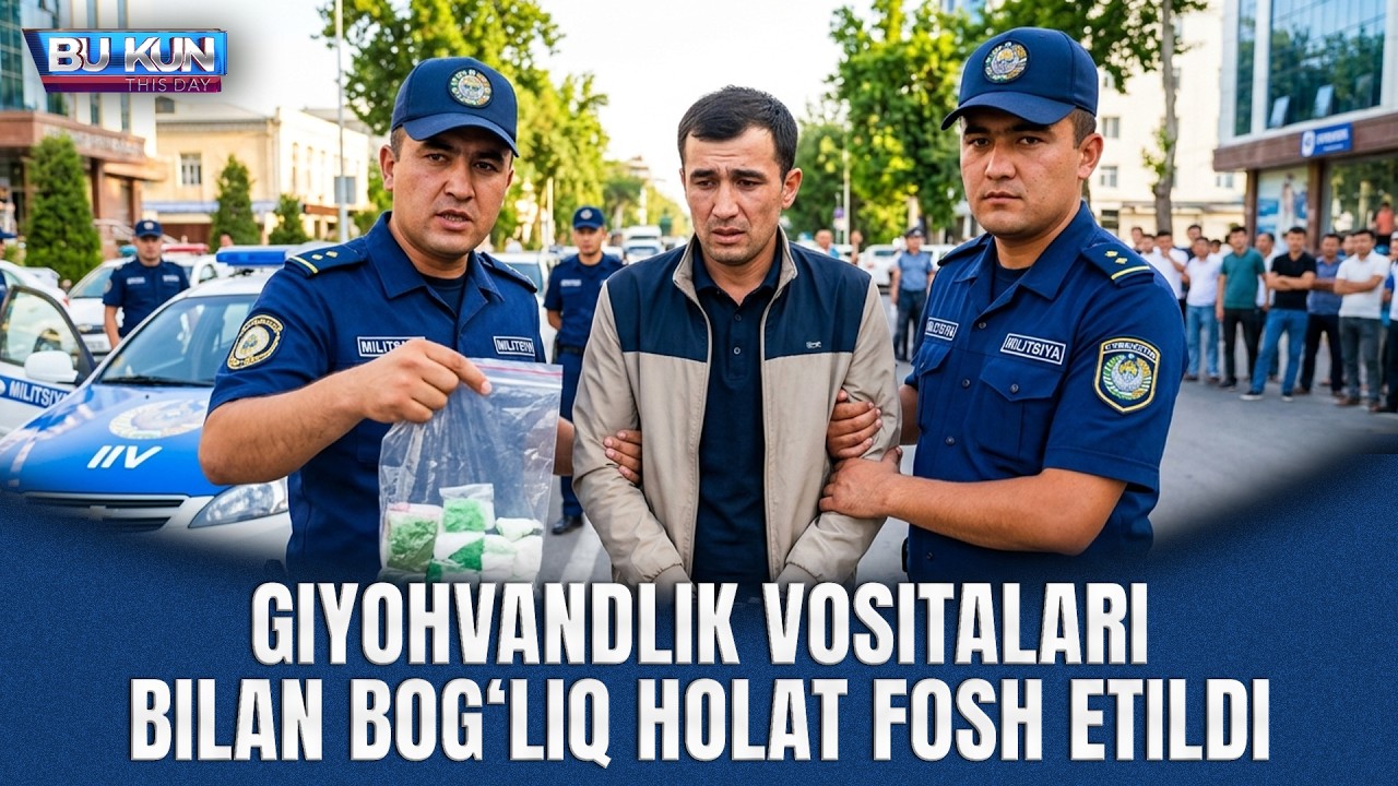 BU KUN - GIYOHVANDLIK VOSITALARI BILAN BOG‘LIQ HOLAT FOSH ETILDI