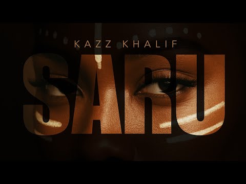 @KazzKhalif - SARU (Official Lyric Video)