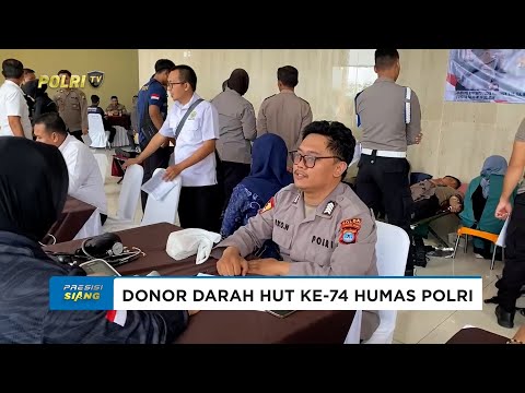 POLDA KALSEL GELAR DONOR DARAH SAMBUT HARI JADI HUMAS POLRI KE-74