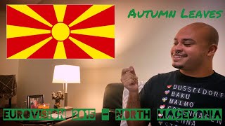 EUROVISION 2015 NORTH MACEDONIA REACTION - 35th place “Autumn Leaves” Daniel Kajmakoski