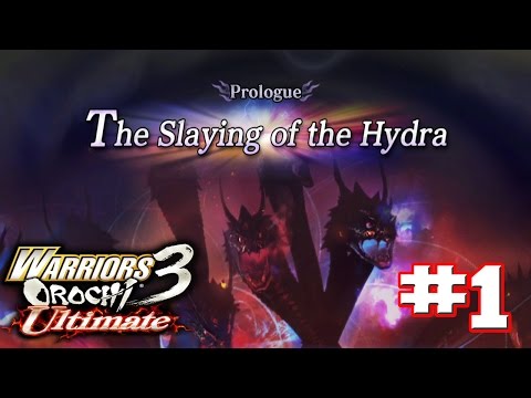 Warriors Orochi 3 Ultimate PS4 - Walkthrough Part 1 Prologue: The Slaying of The Hydra [HD]