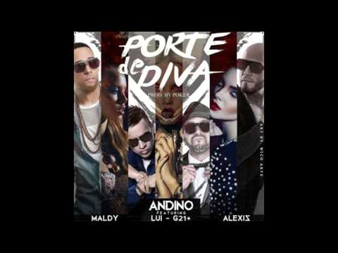 Andino Ft  Maldy Luigi 21 Plus y Alexis - Porte De Diva Prod By Poker