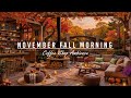 NOVEMBER FALL MORNING AT COZY COFFEE SHOP AMBIENCE 🍂 RELAXIN ..