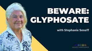 Your Brain On Glyphosate w. Dr. Stephanie Seneff (ep 42)
