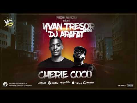 YVAN TRESOR FEAT DJ ARAFAT - MA CHERIE COCO (AUDIO OFFICIEL)