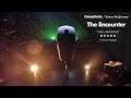 The Encounter Trailer Complicité