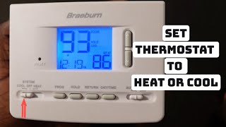 How to Set Braeburn Thermostat to Heat or Cool