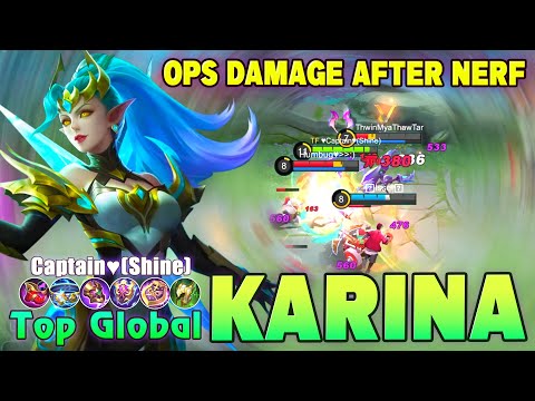 Karina OPs Damage After Nerf! Top Global Karina by Captain♥(Shine) ~ Mobile Legends