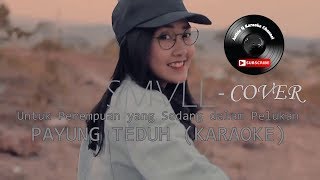 Download lagu UNTUK PEREMPUAN YANG SEDANG DALAM PELUKAN KARAOKE REGGAE - PAYUNG TEDUH (COVER SMVLL ) mp3
