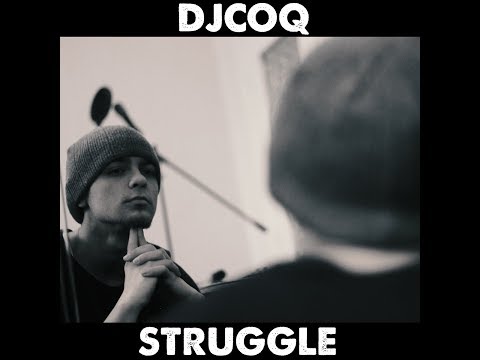 DJ Coq - Struggle - Full album (2015)