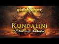 Kundalini 7 Mantras Of Awakening