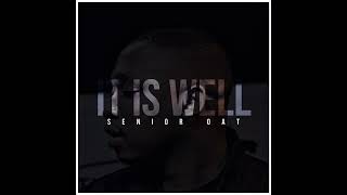 Download lagu senior oat -it is well mp3