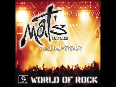 MAT's feat. Dr. Feelx - World of rock