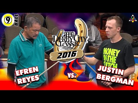 EFREN REYES vs JUSTIN BERGMAN - 2016 Derby City Classic 9-Ball