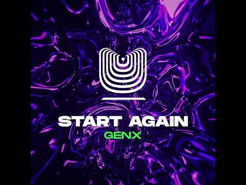 GenX - Start Again (Radio Edit)