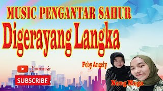 Download lagu DIGERAYANG LANGKA SUSI ARZETY (Cover) FEBY ANGELY mp3