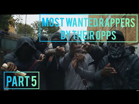 UK DRILL: MOST WANTED RAPPERS BY THEIR OPPS (PART 5)