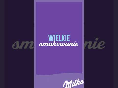 Wielkie smakowanie Milka