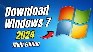 How to Download All Versions of Windows 7 ISO in 2024 | Create Windows 7 Multi Edition ISO USB