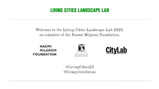Living Cities Landscape Lab: Nashin Mahtani