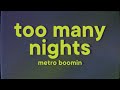 Metro Boomin Future Too Many Nights Lyrics Ft Don Toliver