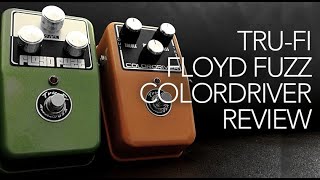 Video thumbnail for Tru-Fi Floyd Fuzz and Colordriver review by gilmourish