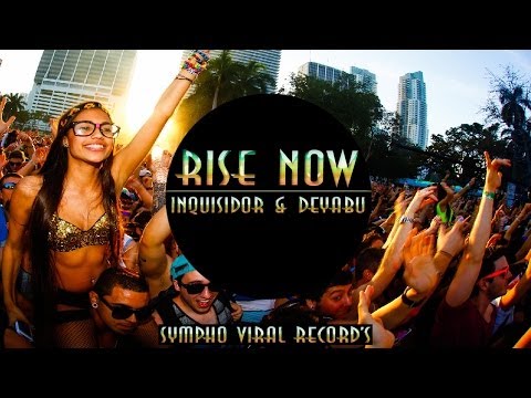 Inquisidor & Deyabu -Rise Now (Original Mix)