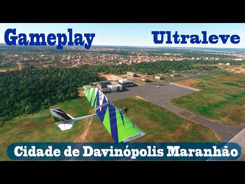 MICROSOFT FLIGHT SIMULATOR 2020 Gameplay Voo Ultraleve  Cidade de Davinópolis Maranhão