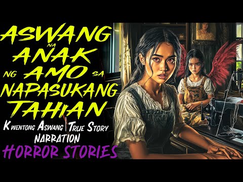 ASWANG NA ANAK NG AMO SA NAPASUKANG TAHIAN | Kwentong Aswang | True Story