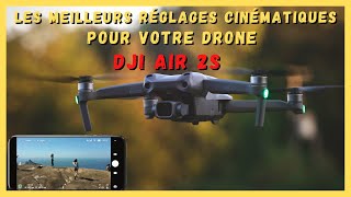 Mes meilleurs réglages à faire en drone⎪DJI AIR 2S